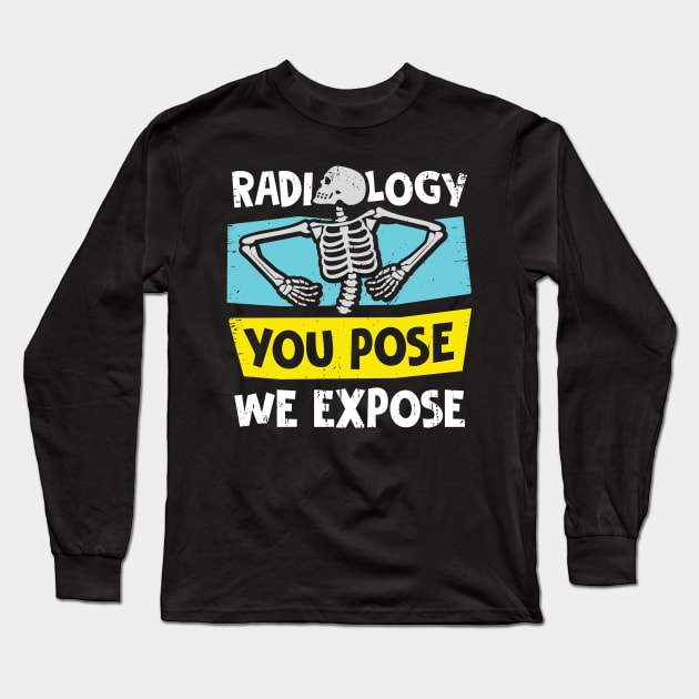 Radiology X-Ray Tech Technologist Radiologist Gift Long Sleeve T-Shirt by Dolde08